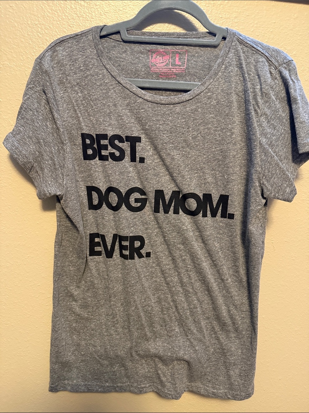 Crazy Dog T-Shirts Gray Tee with Black 'Best. Dog Mom. Ever.' Graphic